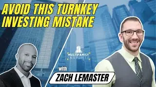 Avoid This Turnkey Investing Mistake with Zach Lemaster, Ep. 672