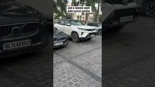 Random south delhi parking ✅👌✅ #automobile #ytshorts #newpost #car #youtubeshorts #newvideo #sport