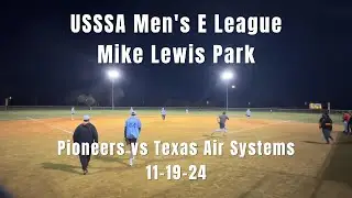 Pioneers vs. Texas Air Systems | USSSA Men's E Slowpitch Softball at Mike Lewis Park 11/19/24