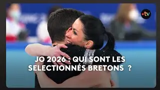 JO 2026 : Qui sont les s&eacute;lectionn&eacute;s bretons ?