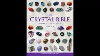Book Overview: The Crystal Bible by Judy Hall
