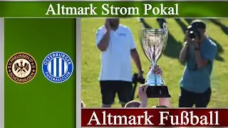 Altmark Strom Pokal Finale 2022: Preussen Schönhausen - Osterburger FC