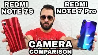 Redmi Note 7S vs Redmi Note 7 Pro Camera Comparison|Redmi Note 7S Camera Review