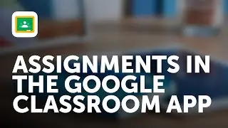 Google Classroom iPhone App - Creating and Collecting Assignments