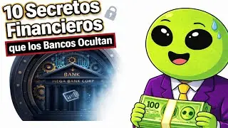 10 SECRETOS FINANCIEROS que los Bancos OCULTAN. Explicado por Alien