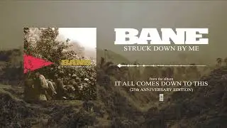 Bane - Struck Down By Me