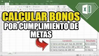 Como Calcular Bonos por Cumplimiento de Metas en Excel | Determinar Condiciones | Función Si Anidado