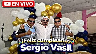 🚨En el cumpleaños de sergio Vasil , mira todo lo que va a pasar aqui😱😱