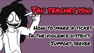 How to create a ticket in the Violence District Support Server