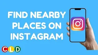 How to find nearby places on Instagram