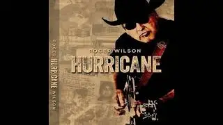HURRICANE - Roger Wilson