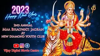 Live || MAA BHAGWATI JAGRAN | NEW DIAMOND YOUTH CLUB | Vijay Digital Movie Centre 98551 03152