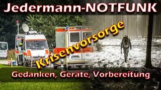 Jedermann-Notfunk: Krisenvorsorge (Gedanken, Ger&auml;te, Vorbereitung,...)(B&uuml;rgerNotfunk B&uuml;rger Notfunk)