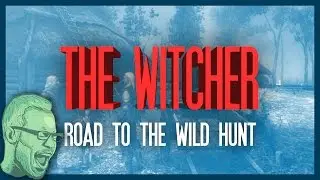 The Witcher - Road to The Wild Hunt - MattVisual