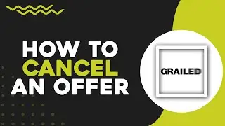 How To Cancel an Offer on Grailed (Quick Tutorial)