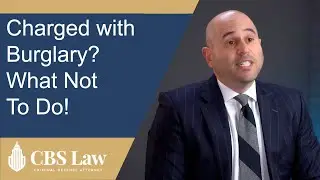Los Angeles Burglary Lawyer Shares Common Sense Measures to Help | CBS Law Defends Theft Charges