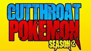 Cutthroat Pokemon SEASON 2 Announcement
