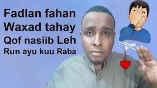 Hadu ku sameeyo Arimahan Qofku maadan fahmin Wu ku jecel yahay