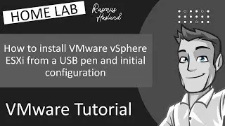 How to install VMware vSphere ESXi from a USB pen and initial configuration