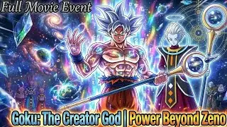 When Goku Becomes the Creator God 🔥 | Power Beyond Zeno!