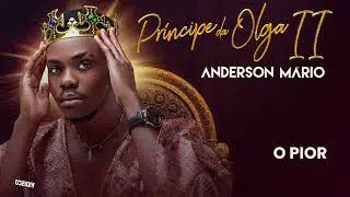 Anderson M&aacute;rio - O Pior (Official &Aacute;udio)