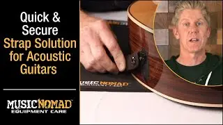 How to Convert MusicNomad&rsquo;s Existing Acousti-Lok to the QuickSecure &ldquo;Mushroom Style&rdquo; Strap Solution