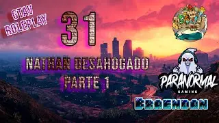 #ParanormalGaming | #GTAROLEPLAY EP31: Nathan desahogado Parte 1 !AvengersRP