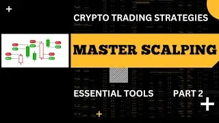 Essential Scalping Tools & Indicators for Crypto Investors | Mastering Short-Term Gains