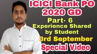 ICICI PO GD Experience Part 6|ICICI PO GD 2020 |ICICI Bank PO GD 2020|ICICI PO Program|Banking Talk