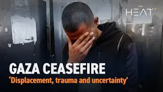 The Heat: Gaza Ceasefire