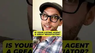 Why your Listing Agent MUST be a Great Negotiator