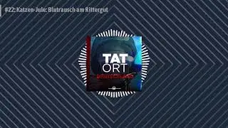 #22: Katzen-Jule: Blutrausch am Rittergut | BILD Podcasts | Tatort Deutschland