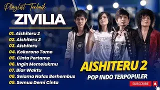 ZIVILIA - AISHITERU 2 - AISHITERU 3 - AISHITERU || LAGU POP INDO TRENDING 2025