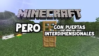 Minecraft con puertas interdimensionales