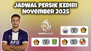 JADWAL PERSIK KEDIRI NOVEMBER 2025 | BRI SUPER LEAGUE 2025/2026