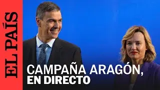 DIRECTO | Pedro Sánchez y Pilar Alegría, en un acto de Campaña de las elecciones de Aragón | EL PAÍS