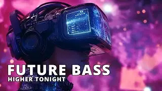 Higher Tonight ( Official Lyrics Video) | Future Bass 2025 - Danski Soundwave 