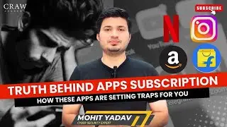 Truth Behind Apps Subscription | How these apps are setting Traps for you | By Mohit Yadav