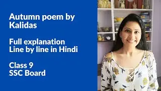 Autumn poem by Kalidas | Explained in Hindi by Ritu Ma'am | SSC Board | Class  9