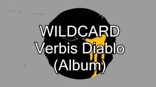 WILDCARD - Verbis Diablo (ALBUM AUDIO) (OLD)