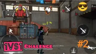 1vs1 CHALENGE 🤬 || FREE FIRE || #2 @Touchgaming-y1h