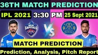 IPL 2021 ! 36th Match Prediction ! Delhi Capitals vs Rajasthan Royals #IPL2021