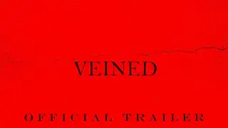 Veined (2021) Official Trailer