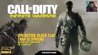 Trap is Sprung &ndash; Operation Black Flag | CoD: Infinite Warfare Campaign Mission 4 #pcgameplay
