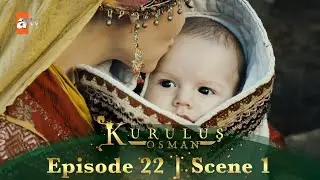 Kurulus Osman Urdu | Season 3 Episode 22 Scene 1 | Orhan Bala ki amanat hai