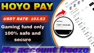 HOYO PAY BEST USDT SELLING APP RATE 103.53 IN GAMING FUND ONLY OR INR RATE 3.5% ZPAY KAA BAAP HOYO 