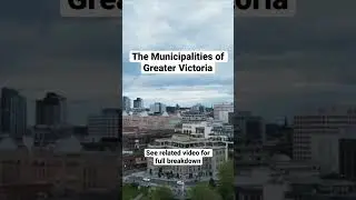 The Municipalities of Greater Victoria
