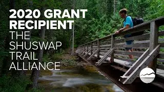 SCF 2020 Grant Recipient - The Shuswap Trail Alliance