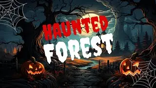 House of Horrors: Deep in the Haunted Forest | A Haunting Halloween Ambience