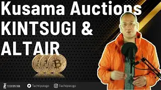🔥💥🔥 KUSAMA PARACHAIN AUCTIONS 🔥💥 🔥 ALTAIR & KINTSUGI 🔥🔥🔥